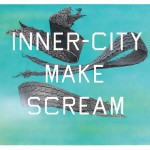 Ed Ruscha, Inner City Make Scream, 2014